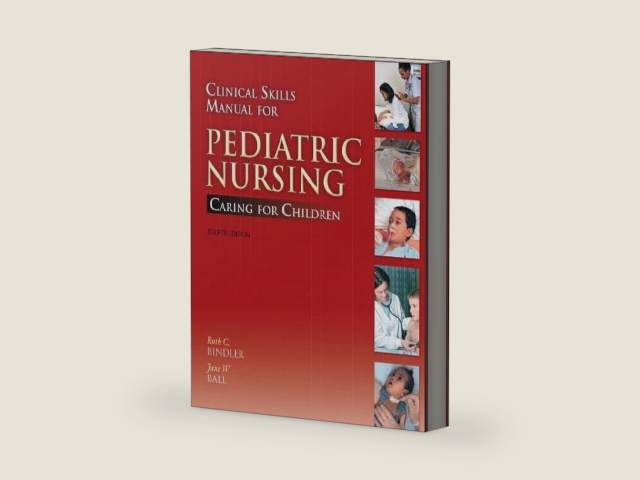 Clinical Skills Manual for Pediatric Nursing: Caring for Children by Ruth C. McGillis Bindler | barcode:9780136135548 | source:'9780136135548-right-three-quarter.jpg