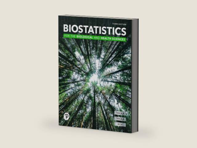 Biostatistics for the Biological and Health Sciences by Marc Triola | barcode:9780137864300 | source:'9780137864300-right-three-quarter.jpg