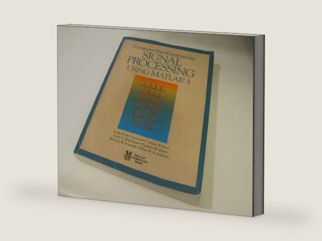 Computer-Based Exercises for Signal Processing Using MATLAB Ver.5 by James H. McClellan | barcode:9780137890095 | source:'9780137890095-right-three-quarter.jpg