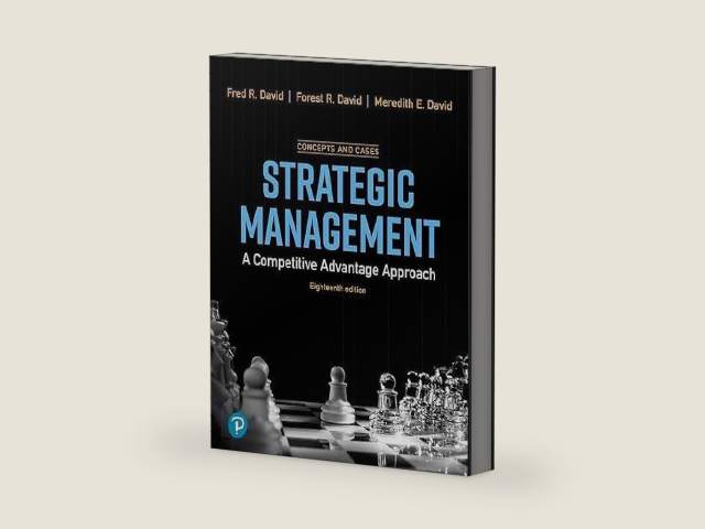 Strategic Management: A Competitive Advantage Approach, Concepts and Cases by Fred David | barcode:9780137963188 | source:'9780137963188-right-three-quarter.jpg