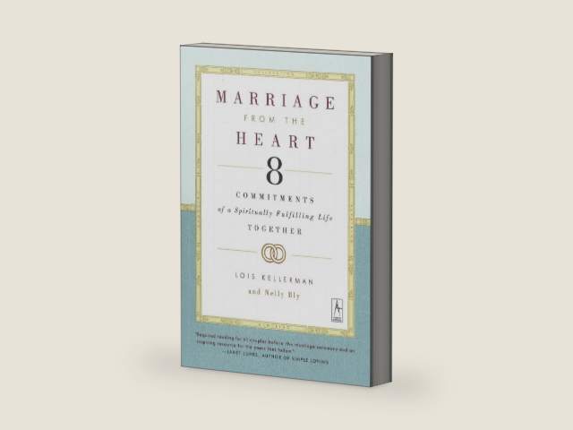 Marriage from the Heart: Eight Commitments of a Spiritually Fulfilling Life Together by Lois Kellerman | barcode:9780142196212 | source:'9780142196212-right-three-quarter.jpg