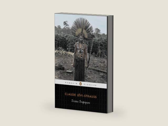 Tristes Tropiques (Penguin Classics) by Claude Levi-Strauss | barcode:9780143106258 | source:'9780143106258-right-three-quarter.jpg
