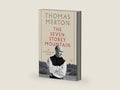 The Seven Storey Mountain: A Journey of Faith and Transformation, Exploring Vulnerability, Forgiveness, and the Quest for Spiritual Fulfillment in the Midst of a Turbulent World by Thomas Merton | barcode:9780156010863 | source:'9780156010863-right-three-quarter.jpg