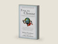 Free to Choose: A Personal Statement by Milton Friedman | barcode:9780156334600 | source:'9780156334600-right-three-quarter.jpg