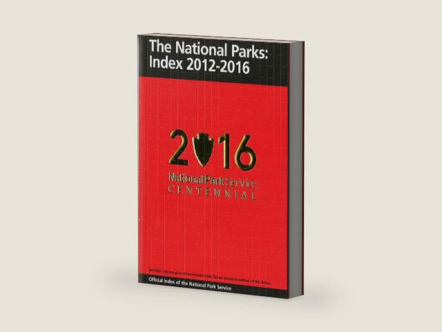 National Parks: Index: 2012-2016 by National Park Service | barcode:9780160932090 | source:'9780160932090-right-three-quarter.jpg