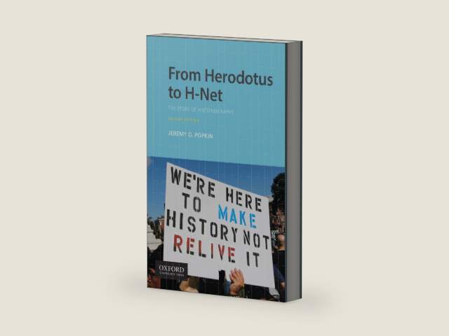 From Herodotus to H-Net: The Story of Historiography by Jeremy D. Popkin | barcode:9780190077617 | source:'9780190077617-right-three-quarter.jpg