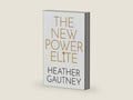 The New Power Elite by Heather Gautney | barcode:9780190637446 | source:'9780190637446-right-three-quarter.jpg