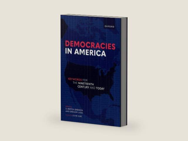 Democracies in America: Keywords for the 19th Century and Today by D. Berton Emerson | barcode:9780192871879 | source:'9780192871879-right-three-quarter.jpg