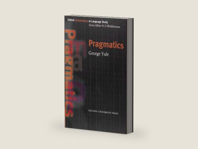 Pragmatics (Oxford Introduction to Language Study Series) by George Yule | barcode:9780194372077 | source:'9780194372077-right-three-quarter.jpg