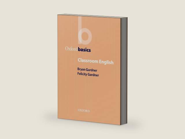 Classroom English - Oxford Basics by George Yule | barcode:9780194426558 | source:'9780194426558-right-three-quarter.jpg