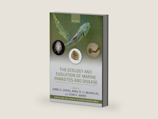 The Ecology and Evolution of Marine Parasites and Disease (Ecology and Evolution of Infectious Diseases) by James E. Byers | barcode:9780197790830 | source:'9780197790830-right-three-quarter.jpg