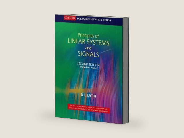 Principles Of Linear Systems And Signals by B P Lathi | barcode:9780198062271 | source:'9780198062271-right-three-quarter.jpg