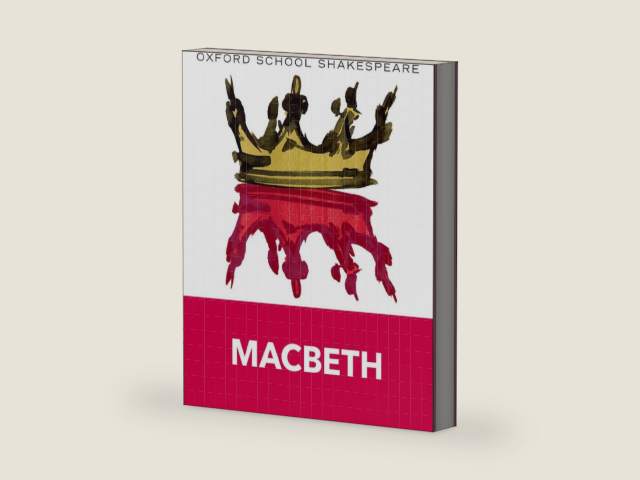 Macbeth: Oxford School Shakespeare (Oxford School Shakespeare Series) by William Shakespeare | barcode:9780198324003 | source:'9780198324003-right-three-quarter.jpg
