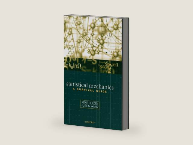 Statistical Mechanics: A Survival Guide by A. M. Glazer | barcode:9780198508151 | source:'9780198508151-right-three-quarter.jpg