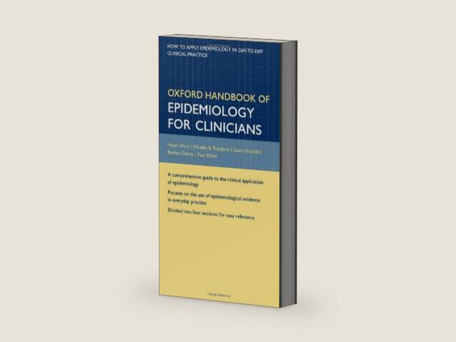 Oxford Handbook of Epidemiology for Clinicians (Oxford Medical Handbooks) by Helen Ward | barcode:9780198529880 | source:'9780198529880-right-three-quarter.jpg