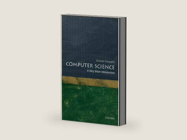Computer Science: A Very Short Introduction by Subrata Dasgupta | barcode:9780198733461 | source:'9780198733461-right-three-quarter.jpg