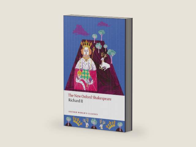 Richard II: The New Oxford Shakespeare (Oxford World's Classics) by William Shakespeare | barcode:9780198881964 | source:'9780198881964-right-three-quarter.jpg