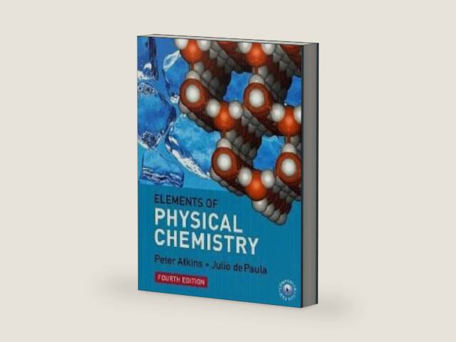 Elements of Physical Chemistry by Julio De Atkins Peter; Paula | barcode:9780199271832 | source:'9780199271832-right-three-quarter.jpg