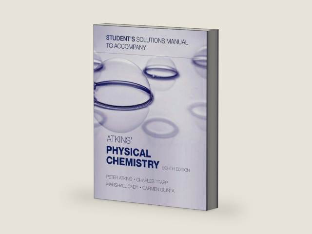 Student's Solutions Manual to Accompany Atkins' Physical Chemistry, Eighth Edition by Peter Atkins | barcode:9780199288588 | source:'9780199288588-right-three-quarter.jpg