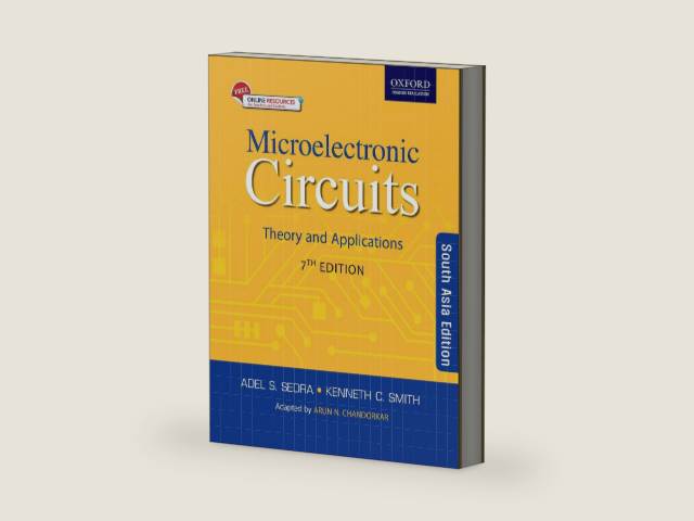 Microelectronic Circuits: Theory And Application, 7Th Edn by Adel S. Sedra And Kenneth C. Smith | barcode:9780199476299 | source:'9780199476299-right-three-quarter.jpg