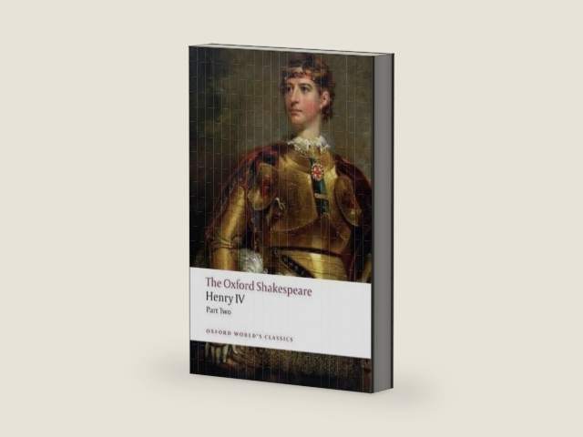 The Oxford Shakespeare: Henry IV, Part 2 (Oxford World's Classics) by William Shakespeare | barcode:9780199537136 | source:'9780199537136-right-three-quarter.jpg