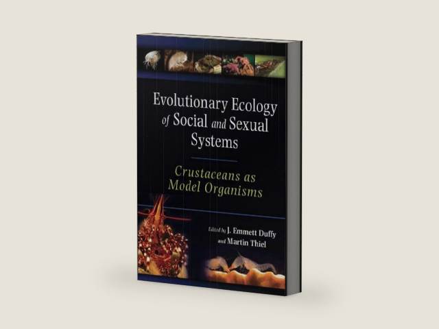 Evolutionary Ecology of Social and Sexual Systems: Crustaceans As Model Organisms by J. Emmett Duffy | barcode:9780199720682 | source:'9780199720682-right-three-quarter.jpg