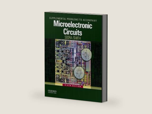 Problems Supplement for Microelectronic Circuits (The Oxford Series in Electrical and Computer Engineering) by Sedra/Smith | barcode:9780199928804 | source:'9780199928804-right-three-quarter.jpg