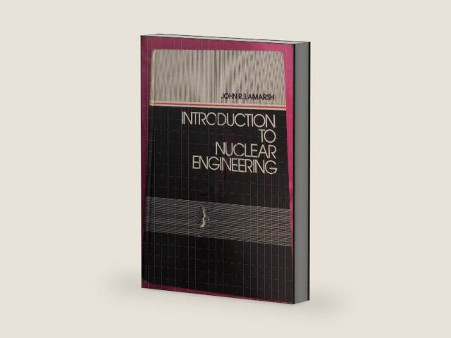 Introduction to Nuclear Engineering (Addison-Wesley Series in the Social Significance of Sport) by John R. Lamarsh | barcode:9780201041606 | source:'9780201041606-right-three-quarter.jpg