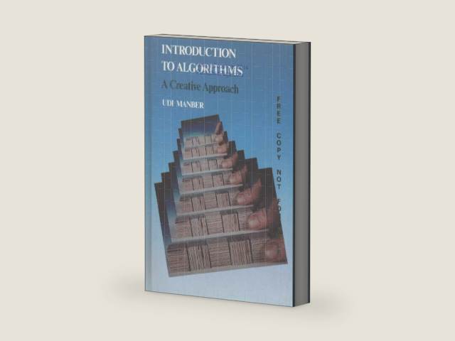 Introduction to Algorithms: A Creative Approach by Udi Manber | barcode:9780201120370 | source:'9780201120370-right-three-quarter.jpg