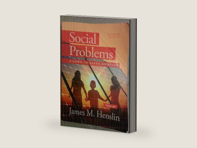 Social Problems: A Down to Earth Approach (11th Edition) by James M. Henslin | barcode:9780205965120 | source:'9780205965120-right-three-quarter.jpg