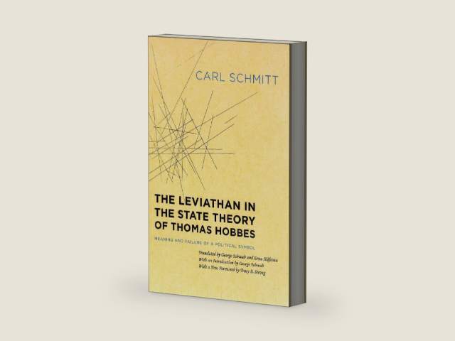 The Leviathan in the State Theory of Thomas Hobbes: Meaning and Failure of a Political Symbol (Heritage of Sociology) by Carl Schmitt | barcode:9780226738949 | source:'9780226738949-right-three-quarter.jpg