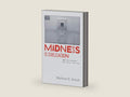Madness Is Civilization: When the Diagnosis Was Social, 1948–1980 by Michael E. Staub | barcode:9780226771496 | source:'9780226771496-right-three-quarter.jpg