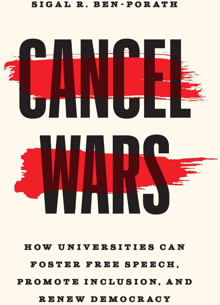 Cancel Wars: How Universities Can Foster Free Speech, Promote Inclusion, and Renew Democracy by Sigal R. Ben-Porath | barcode:9780226823805 | source:'9780226823805.jpg