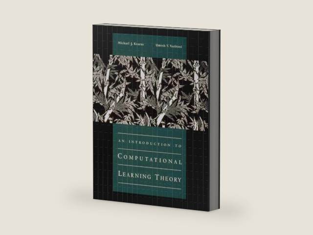 An Introduction to Computational Learning Theory by Michael J. Kearns | barcode:9780262111935 | source:'9780262111935-right-three-quarter.jpg