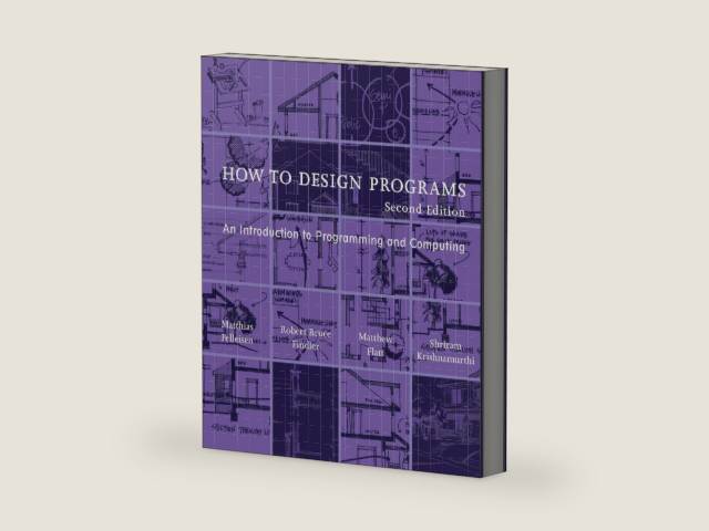 How to Design Programs, second edition: An Introduction to Programming and Computing (Mit Press) by Matthias Felleisen | barcode:9780262534802 | source:'9780262534802-right-three-quarter.jpg