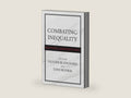 Combating Inequality: Rethinking Government's Role by Olivier Blanchard | barcode:9780262547253 | source:'9780262547253-right-three-quarter.jpg
