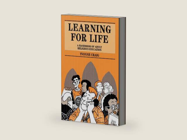 Learning for Life: A Handbook of Adult Religious Education (Mowbray Parish Handbooks S) by Yvonne Craig | barcode:9780264673189 | source:'9780264673189-right-three-quarter.jpg