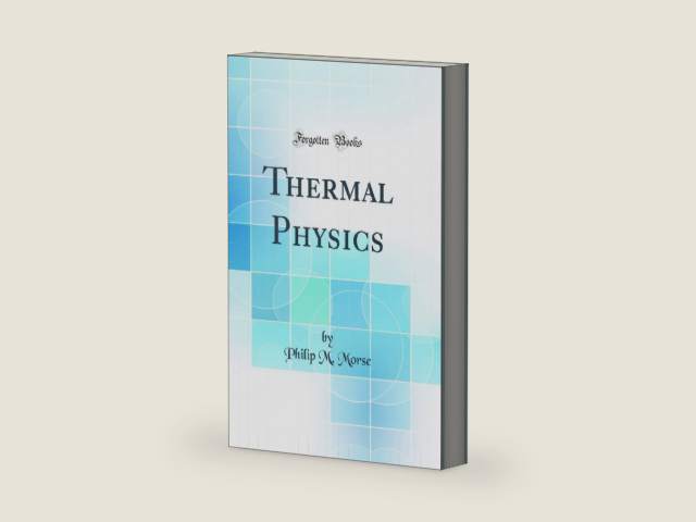 Thermal Physics (Classic Reprint) by Philip M. Morse | barcode:9780266559238 | source:'9780266559238-right-three-quarter.jpg