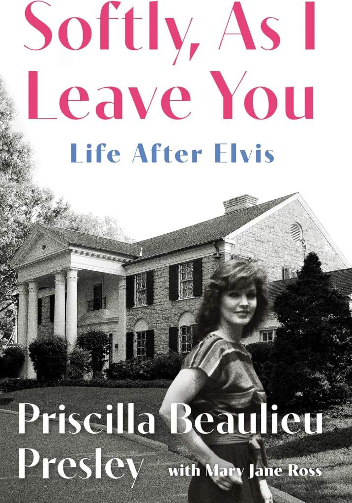 Softly, As I Leave You: Life After Elvis by Priscilla Presley | barcode:9780306836480 | source:'9780306836480.jpg