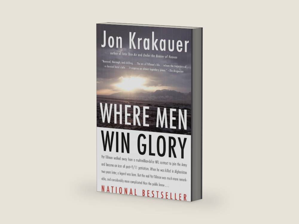 Where Men Win Glory: The Odyssey of Pat Tillman by Jon Krakauer | barcode:9780307386045 | source:'9780307386045-right-three-quarter.jpg