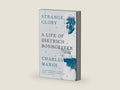Strange Glory: A Life of Dietrich Bonhoeffer by Charles Marsh | barcode:9780307390387 | source:'9780307390387-right-three-quarter.jpg