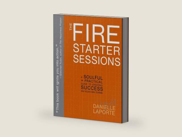 The Fire Starter Sessions: A Soulful + Practical Guide to Creating Success on Your Own Terms by Danielle LaPorte | barcode:9780307952110 | source:'9780307952110-right-three-quarter.jpg