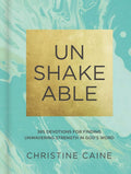 Unshakeable: 365 Devotions for Finding Unwavering Strength in God’s Word by Christine Caine | barcode:9780310090670 | source:'9780310090670.jpg