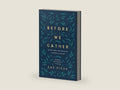 Before We Gather: Devotions for Worship Leaders and Teams by Zac M. Hicks | barcode:9780310145073 | source:'9780310145073-right-three-quarter.jpg