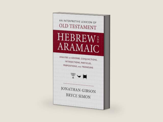 An Interpretive Lexicon of Old Testament Hebrew and Aramaic: Analysis of Adverbs, Conjunctions, Interjections, Particles, Prepositions, and Pronouns by Jonathan Gibson | barcode:9780310160502 | source:'9780310160502-right-three-quarter.jpg