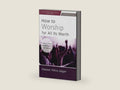 How to Worship for All Its Worth: A Guide for Pastors, Worship Leaders, and Students by Steven Félix-Jäger | barcode:9780310172666 | source:'9780310172666-right-three-quarter.jpg