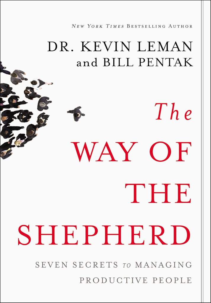 The Way of the Shepherd: Seven Secrets to Managing Productive People by Kevin Leman | barcode:9780310250975 | source:'9780310250975.jpg