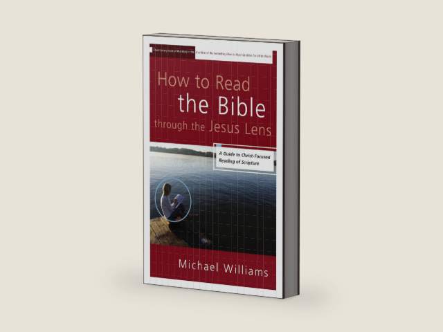How to Read the Bible through the Jesus Lens: A Guide to Christ-Focused Reading of Scripture by Michael Williams | barcode:9780310331650 | source:'9780310331650-right-three-quarter.jpg