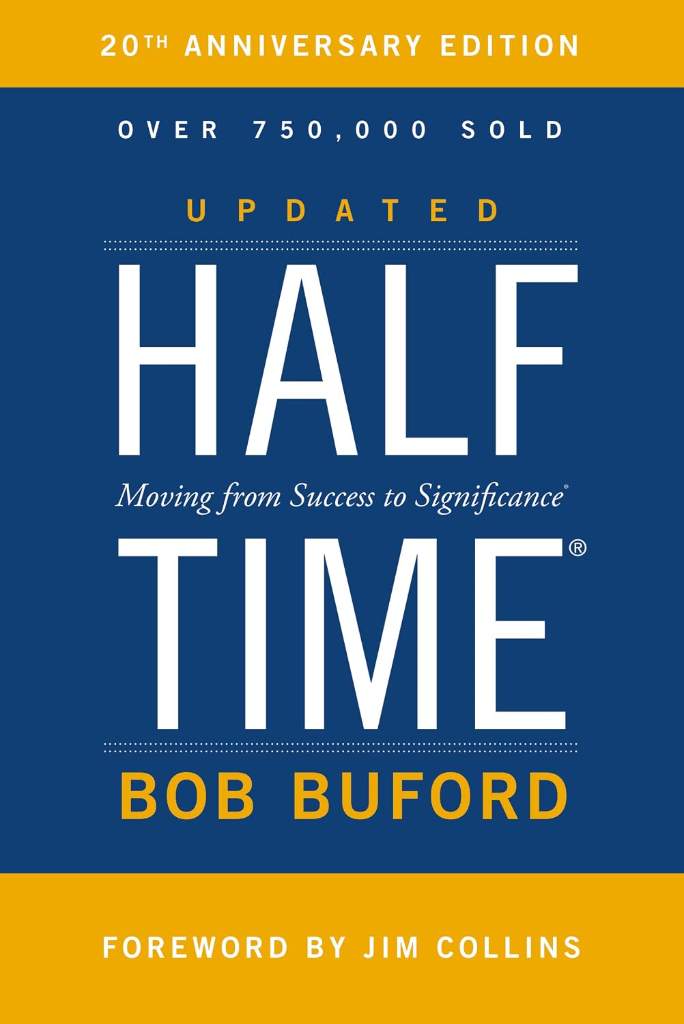 Halftime: Moving from Success to Significance by Bob P. Buford | barcode:9780310344445 | source:'9780310344445.jpg