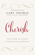 Cherish: The One Word That Changes Everything for Your Marriage by Gary Thomas | barcode:9780310347262 | source:'9780310347262.jpg